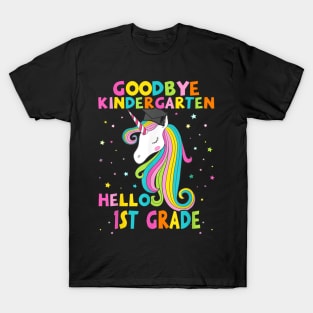 Goodbye Kindergarten Hello First 1St Grade Magical Unicorn T-Shirt